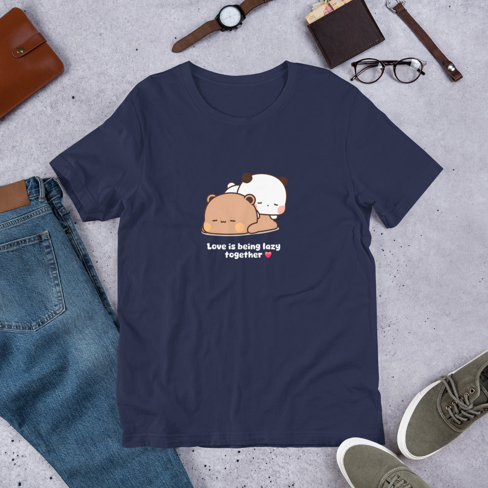 Love is being lazy together ❤️ t-shirt